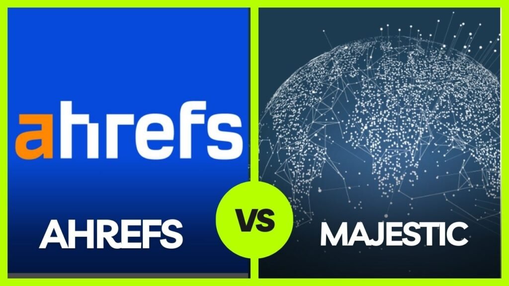 Ahrefs vs Majestic